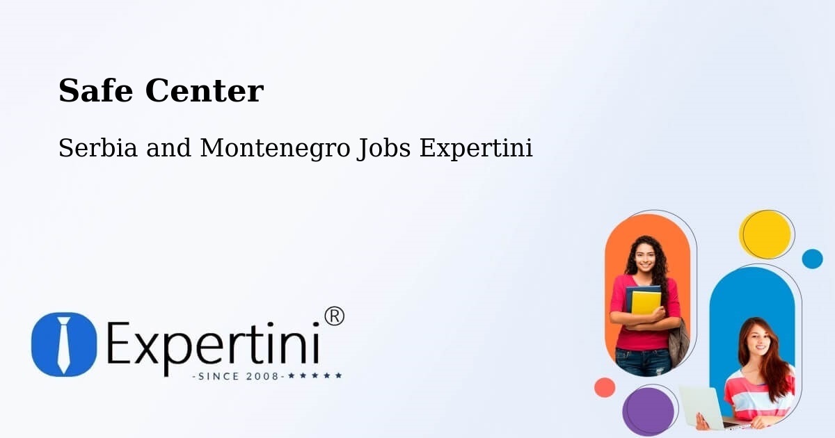 Safety Center – Hanover - Serbia and Montenegro Jobs Expertini
